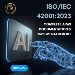 以下が含まれることがあります： ISO/IEC 42001:2023 ドキュメントを宣伝するデジタルグラフィック。画像には、3Dスタイルの文字「AI」、光る手、「COMPLETE AIMS DOCUMENTATION & IMPLEMENTATION KIT」というテキストが表示されます。「BUY NOW」ボタンが下にあります。