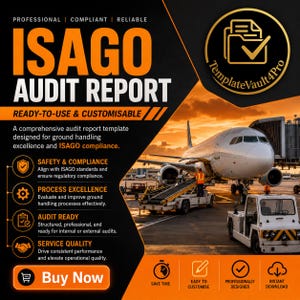 May include: A digital ISAGO audit report template for ground handling. The graphic features orange and white text on a black background, including the words ISAGO AUDIT REPORT, and an image of a commercial airplane on an airport tarmac at sunset.
