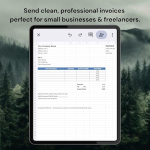 May include: A digital tablet displaying a spreadsheet invoice template. The text at the top reads "Send clean, professional invoices perfect for small businesses & freelancers." The background shows a blurred forest.