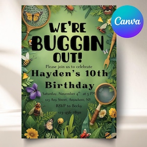 May include: A birthday invitation with a green background and insect illustrations. The text reads "WE'RE BUGGIN OUT!" and invites guests to Hayden's 10th birthday. Includes details like date, time, location, and RSVP information.