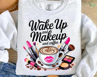 Wake Up and Makeup Coffee PNG, Beauty Salon Design (Digital Download)