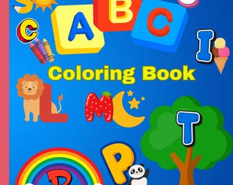 ABC Coloring Book: Color Cute Animals From A to Z with Animal Names and Letters