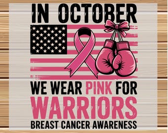 May include: A graphic design featuring an American flag in pink, a pink ribbon, and pink boxing gloves. Text includes "READY TO PRESS IN OCTOBER", "WE WEAR PINK FOR WARRIORS", and "BREAST CANCER AWARENESS".