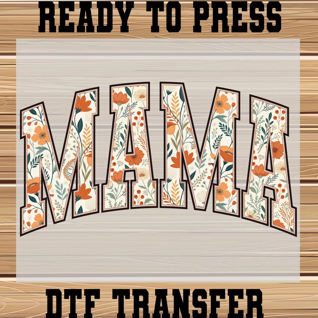 Floral Mama Dtf Transfer: Wildflower Mama Design Mothers Day Ready to ...