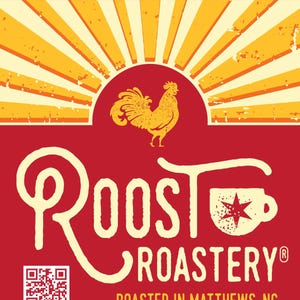 May include: Red coffee bag with the words "Whole Bean Roost Boost" at the top. The design includes a yellow rooster, a coffee cup, and the words "Roost Roastery" and "Roasted in Matthews, NC". Available in 1, 2, and 5 lb sizes.