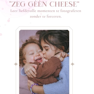Op de afbeelding: Een boekomslag met de tekst "ZEG GEEN CHEESE" en een foto van twee kinderen die elkaar omhelzen. De afbeelding heeft een zachte roze en witte achtergrond met het Lotus Fotografie logo onderaan.