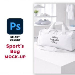 Peut inclure: Un sac de sport blanc avec une bandoulière et des poignées. Le sac porte l'inscription "YOUR DESIGN HERE" sur le devant. L'image comprend également le texte "Sport's Bag MOCK-UP" et un logo Photoshop.