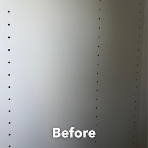 May include: A close-up of a white cabinet interior with evenly spaced holes for shelf supports. The word "Before" is displayed in white text at the bottom of the image, indicating a stage in a project.