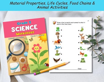 Wetenschappelijke werkbladen graad 2 | Materiaaleigenschappen, levenscycli, voedselketens en dieractiviteiten