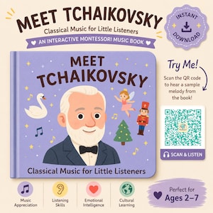 May include: A children's book titled "Meet Tchaikovsky" with a purple cover. The cover features an illustration of Tchaikovsky, a swan, a fairy, and a toy soldier. The book is designed for little listeners and is an interactive Montessori music book.