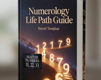 Life Path Guide + Report Template & Master Numbers 11, 22, 33