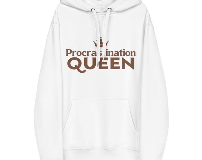 Procrastination Queen Hoodie – Funny Graphic Unisex Sweatshirt, Gift for Lazy Day, Cozy Oversized Hoodie