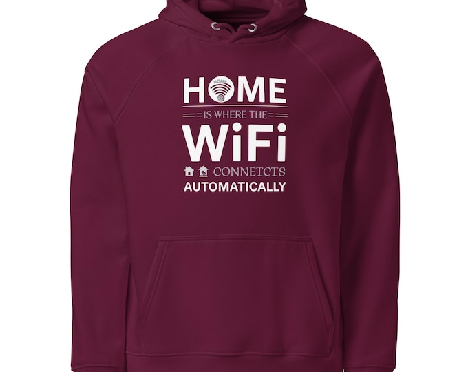 Funny Home WiFi Hoodie – Unisex Eco Raglan Pullover, Cozy Tech Humor Sweatshirt, Casual Geeky Gift