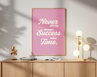 Never Give Up-print, roze motiverende muurkunst, inspirerende citaatposter, retro kantoordecor, digitale download