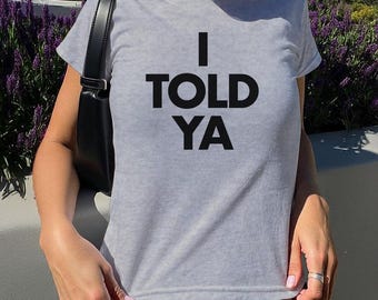 Eu te avisei, querida. Camiseta "Eu te avisei". Camiseta dos Challengers.