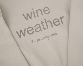 Wine Weather® Regalo de cuello redondo para amantes del vino, color hueso