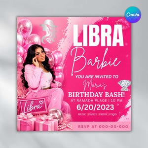 May include: A vibrant pink invitation for a "Libra Barbie" birthday bash. The design features a woman in pink, balloons, and the text "Maria's Birthday Bash!" The date is June 20, 2023, with RSVP information.