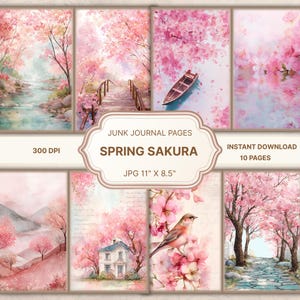 May include: A collection of digital junk journal pages featuring watercolor illustrations of spring sakura blossoms. The pages include images of a bridge, a boat, a river, and a bird. The text on the image reads "Junk Journal Pages Spring Sakura JPG 11" x 8.5" Instant Download 10 Pages 300 DPI."