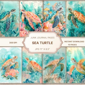 May include: Sea turtle junk journal pages. The image shows a collection of 10 pages, each featuring a sea turtle illustration. The artwork is set against a teal and coral background with floral and aquatic elements. The pages are 11" x 8.5" in size.