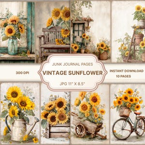 May include: Vintage sunflower junk journal pages. The image features a collection of watercolor illustrations with sunflowers in vases, a bench, and a bicycle. The text on the image reads "Junk Journal Pages", "Vintage Sunflower", "Instant Download 10 Pages", and "JPG 11" X 8.5""