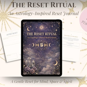 May include: A digital journal, "The Reset Ritual", with an astrology theme. The tablet screen shows a celestial design with moons, stars, and crystals. Additional pages and text read "A Gentle Reset for Mind, Space & Spirit."