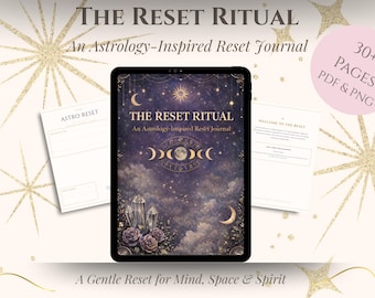 May include: An astrology-inspired reset journal titled "The Reset Ritual" displayed on a tablet. The cover features a celestial design with moons, stars, and crystals. Accompanying pages and text read "A Gentle Reset for Mind, Space & Spirit."