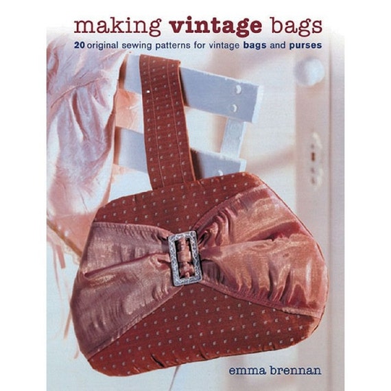 Sewing BOOK - Making Vintage Bags by Emma Brennan signed hard-cover book