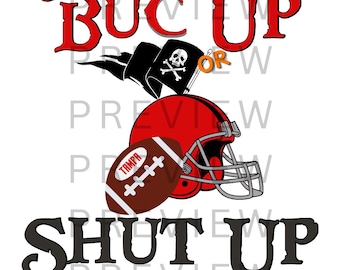 Tampa Bay Buc ¡Arriba o Cállate! PNG / Diseño digital para aficionados al fútbol / Descarga instantánea