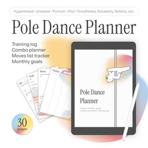 May include: Digital Pole Dance Planner with a black tablet displaying the title and a cartoon illustration. Includes training log, combo planner, moves list tracker, and monthly goals. Features a white stylus and a stack of planner pages. The planner has 30 pages.