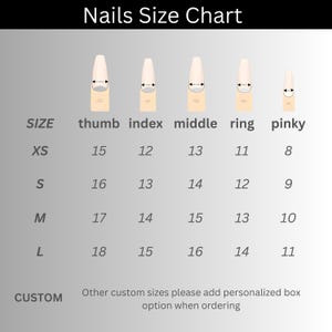 May include: A nail size chart with the title "Nails Size Chart". The chart shows nail sizes XS, S, M, and L, with corresponding measurements for thumb, index, middle, ring, and pinky fingers. The chart also includes a custom size option.