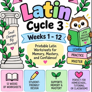 Op de afbeelding: Een Classical Conversations Latin Cycle 3 educatieve poster met een uil die een boek leest, een stenen zuil en tekst waaronder "Weeks 1-12", "Printable Latin Worksheets", "Small Changes. Big Meanings!" en "Latin Today. A Brighter Tomorrow!"