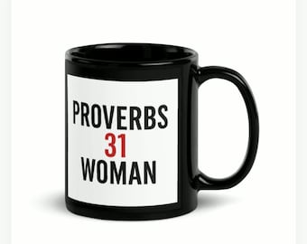 Proverbs 31 Woman- Encouraging Scripture mug- Gift ideas