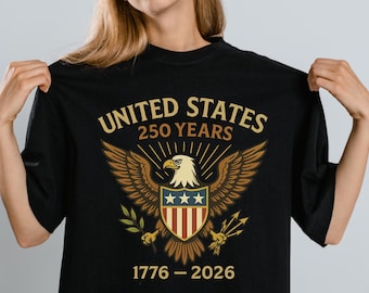 United States 250 Years Anniversary Shirt, 1776-2026 Patriotic American Eagle Tee, USA 250th Birthday Celebration T Shirt Gift Idea
