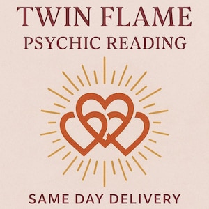 Twin Flame Psychic Reading | Same Day Delivery | Love Connection & Union Guidance