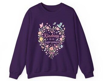 Kindness is a Superpower Sweatshirt, Cozy Crewneck Sweatshirt for All, Inspirational Gift, Positive Vibes Apparel, Perfect for Fall & Winter