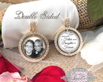 Photo Memorial Wedding Bouquet Charm for Bride-The Love between a Father and Daughter is Forever-Double Side-Custom Photo-Attach to Bouquet