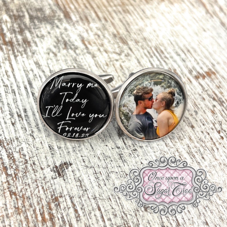 Groom Cufflinks from Bride-Custom Photo Wedding Gift-Marry Me Today I'll Love You Forever-Gift to Groom from Bride-Personalized Wedding Date image 1