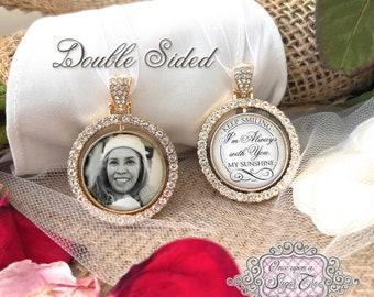 Keep Smiling I'm Always With You My Sunshine-Memorial Photo Bouquet Charm for Bride-Wedding Memory-Double Sided-Remembrance Gift-Bridal Gift