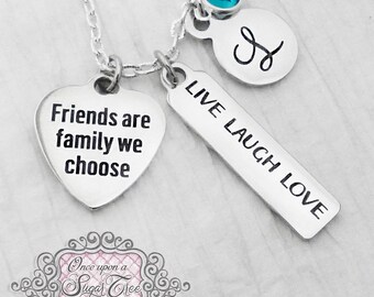 Friendship Necklace, Gift for Friend,Friends are family we choose, Live Laugh Love Personalized Necklace- Best Friend Jewelry, Birthday Gift