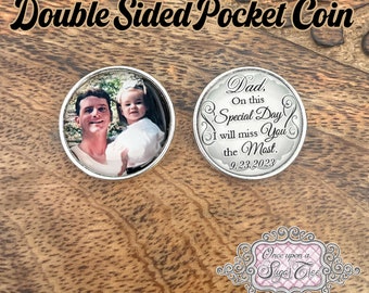 Custom Photo Pocket Coin-Loss of Dad-Double Sided Memorial Gift-Memory Coin-Pocket Token for Bride or Groom-Wedding Remembrance Gift-Loss