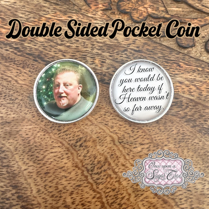 Custom Photo Pocket Coin-Walking Beside You Today and Always-Custom Double Side Memorial Gift for Groom-Memorial Coin-Pocket Token for Groom image 3