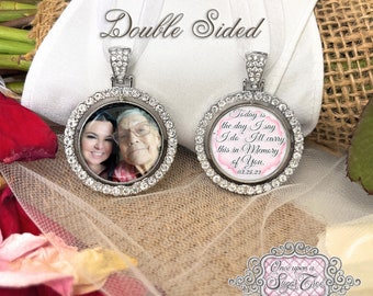 Wedding Memorial Photo Bouquet Charm-Double Sided-Today is the Day I Say I Do I'll carry this in memory of you-Remembrance Gift-Bridal Gift