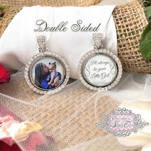Bridal Photo Bouquet Charm-I'll Always Be Your Little Girl-Wedding Memorial Photo Charm with Custom Saying-Double Sided-Wedding Remembrance