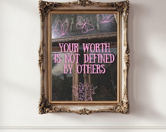 Your Worth Is Not Defined Print: Pink Affirmation Decor (Digital Download)