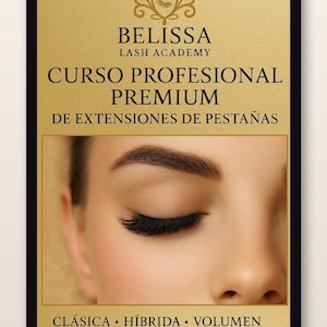 May include: A digital advertisement for Belissa Lash Academy, featuring a close-up of an eye with long, dark eyelashes. The text on the ad includes "Curso Profesional Premium" and mentions different lash styles. The background is gold.