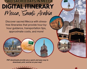 Mecca Travel Itinerary: 48 Hour Guide to Islam's Holiest City (Digital Download)
