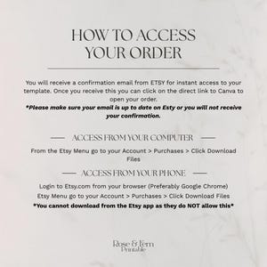 May include: A printable document with instructions on how to access an Etsy order. The text includes steps for accessing the order from a computer and a phone. The document is branded with the "Rose & Fern Printable" logo.