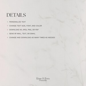May include: A light-colored background with the word "DETAILS" in a dark font at the top. Bullet points list options: personalize text, change text size, font, and color, download as JPEG, PNG, or PDF, send by mail, text, or email, and change and download as needed.