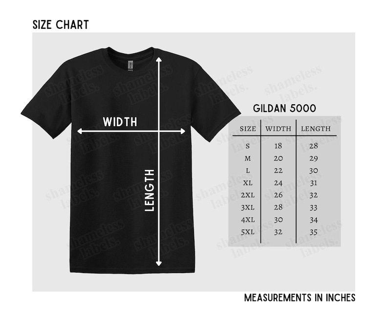 May include: Black Gildan 5000 t-shirt with a size chart showing width and length measurements in inches. The chart includes sizes S to 5XL, with corresponding measurements. The text "MEASUREMENTS IN INCHES" is at the bottom.