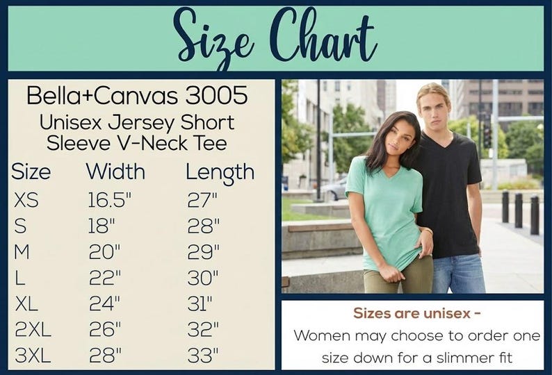 May include: Size chart for Bella+Canvas 3005 unisex V-neck short sleeve tee shirts. Measurements in inches are provided for sizes XS to 3XL. The image also shows a man and woman modeling the shirts.